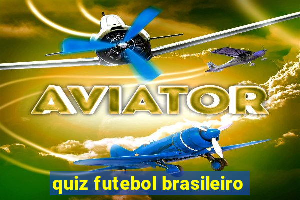 quiz futebol brasileiro